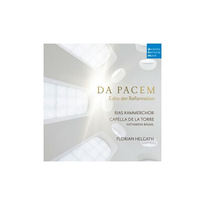 CAPELLA DE LA TORRE: DA PACEM - ECHO DER REFOR CD