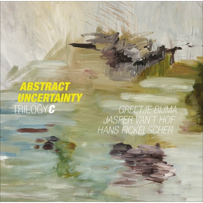 Trilogyc & Greetje Bijma & Jasper Van't Hof & Hans Fickelscher - Abstract Uncertainty (180 g) (LP) (4260496412121)