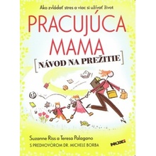 Pracujúca mama: Návod na prežitie - Rissová Suzanne