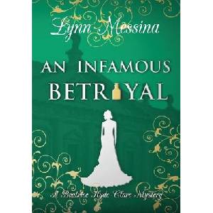 An Infamous Betrayal | Lynn Messina (ISBN: 9781942218739)