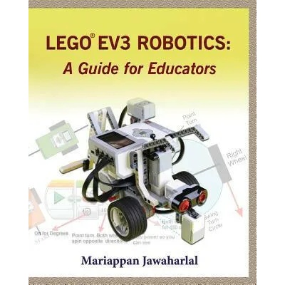 LEGO EV3 Robotics: A Guide for Educators | Mariappan Jawaharlal