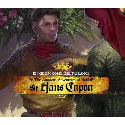 Kingdom Come Deliverance The Amorous Adventure of Bold Sir Hans Capon
