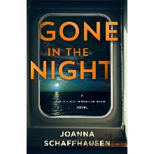Gone in the Night - Joanna Schaffhausen