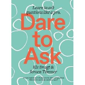 Dare to Ask | Els Dragt, Jeroen Timmer (ISBN: 9789063695620)