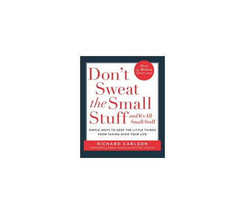Dont Sweat the Small Stuff