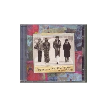 RETURN TO FOREVER: THE ANTHOLOGY CD