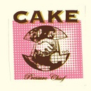 CAKE - Pressure Chief LP