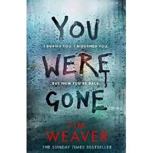 You Were Gone | Tim Weaver (ISBN: 9781405934688)