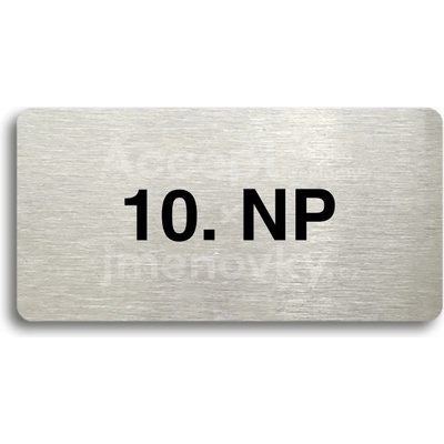 ACCEPT Piktogram 10. NP - stříbrná tabulka - černý tisk bez rámečku