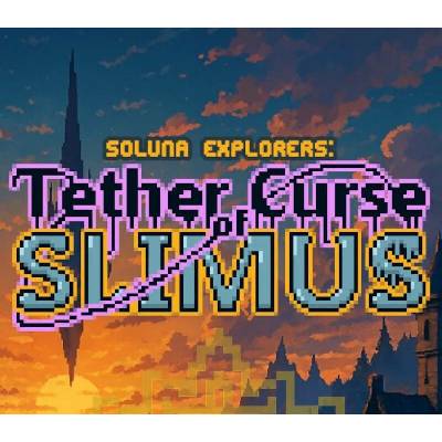 Soluna Explorers: Tether Curse of Slimus