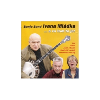 Banjo band Ivana Mládka - ... a vo tom to je CD