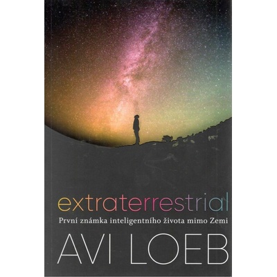 Extraterrestrial - Avi Loeb