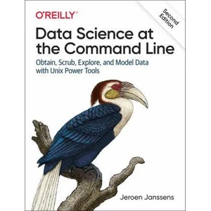 Data Science at the Command Line | Jeroen Janssens (ISBN: 9781492087915)