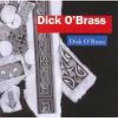 DICK O`BRASS: DISK O`BRASS CD