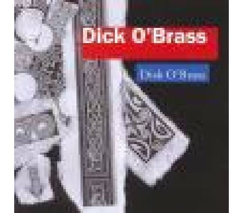 DICK O`BRASS: DISK O`BRASS CD
