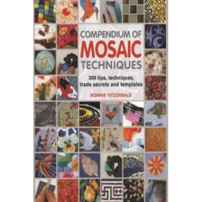 Compendium of Mosaic Techniques Fitzgerald Bonnie