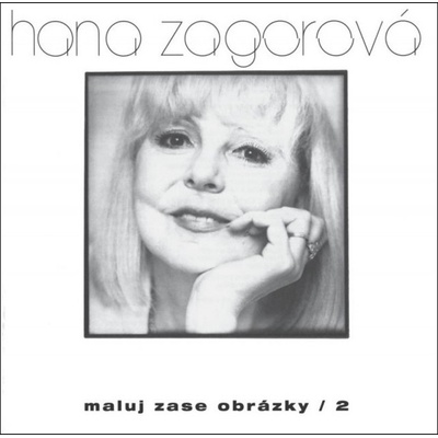 Hana Zagorová - Maluj zase obrázky 2 CD