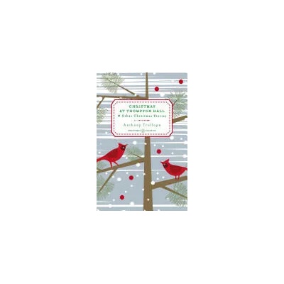 Christmas at Thompson Hall | Anthony Trollope