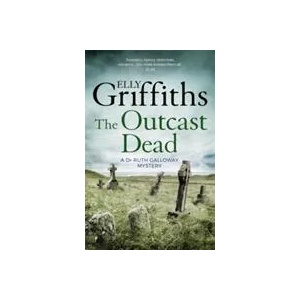 Outcast Dead | Elly Griffiths (ISBN: 9781786482167)