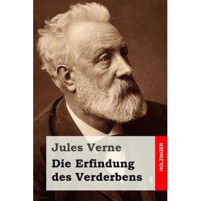 Die Erfindung des Verderbens | Jules Verne, Anonymous