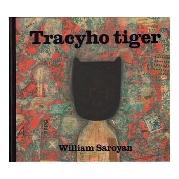 Tracyho tiger - William Saroyan