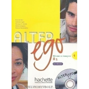 Alter Ego 1 | V. Kizirian, Annie Berthet, Monique Waendendries, Béatrix Sampsonis, Catherine Hugot (ISBN: 9782011554208)