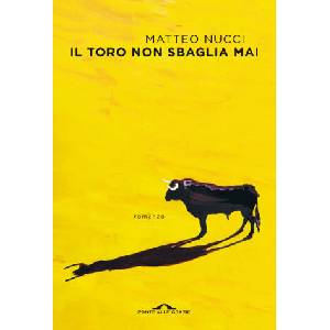 toro non sbaglia mai | Matteo Nucci (2021)