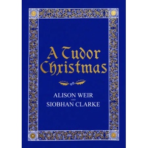 Tudor Christmas | Alison Weir (ISBN: 9781787330641)