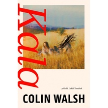 Kala - Colin Walsh