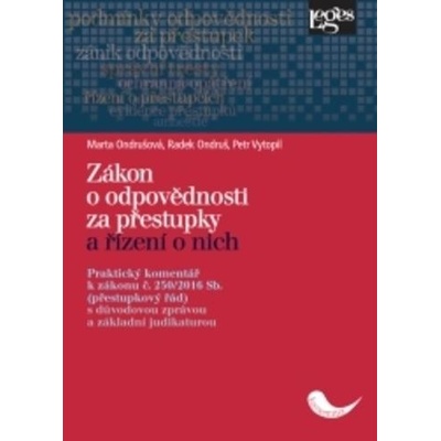 Zákon o odpovědnosti za přestupky a řízení o nich - praktický komentář - Marta; Ondruš Radek; Vytopil Petr Ondrušová