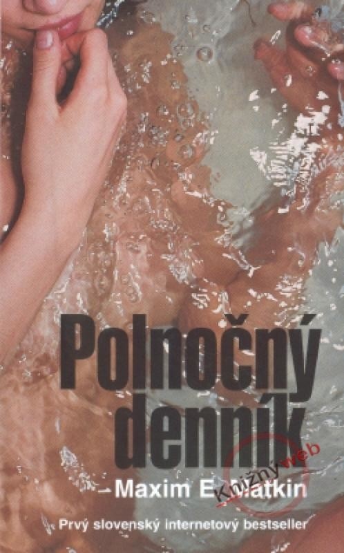 Polnočný denník - E. Matkin Maxim