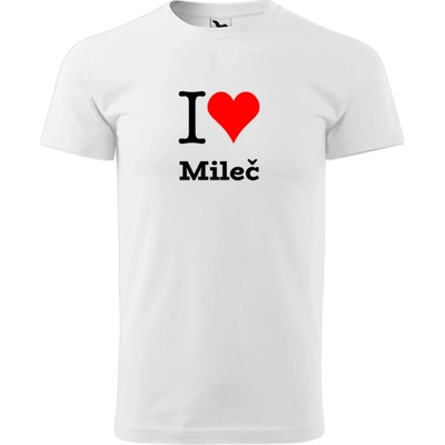 Tričko I love Mileč bílé – Hledejceny.cz