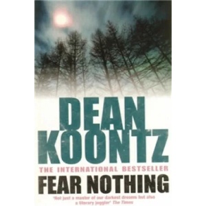 Fear Nothing | Dean Koontz (ISBN: 9780755358731)