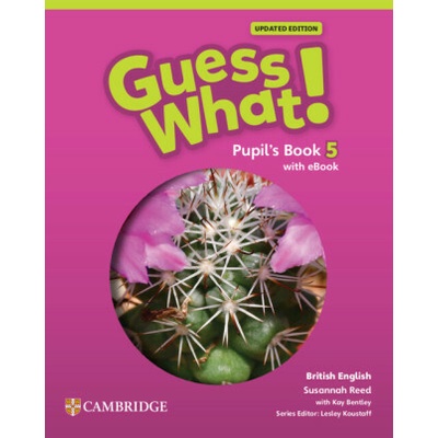 Guess What! British English Level 5 Pupil's Book with eBook Updated