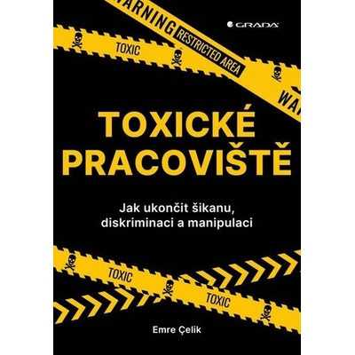 Toxické pracoviště - Emre Çelik – Hledejceny.cz