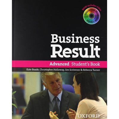 Business Result Advanced Student´s Book + Skills Workbook + DVD Baade K. Holloway Ch. Scrivener J. Turner R.