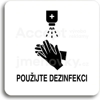 ACCEPT Piktogram použijte dezinfekci - bílá tabulka - černý tisk bez rámečku