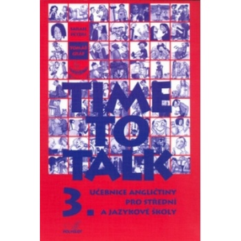 Time to Talk 3 - kniha pro studenty - Sarah Peters, Tomáš Gráf