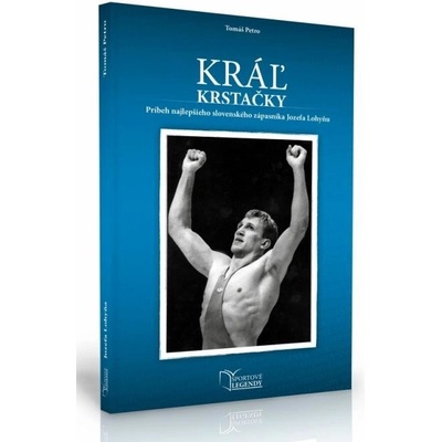 Jozef Lohyňa - Kráľ krstačky - Tomáš Petro