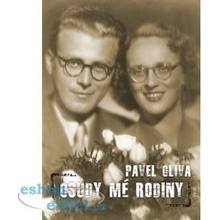 Osudy mé rodiny - Pavel Oliva