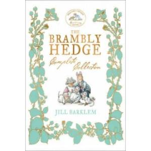 Brambly Hedge: The Classic Collection (2015)