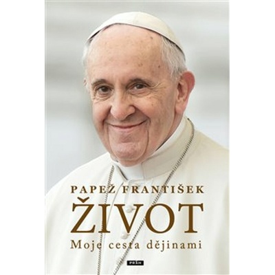 Život: Moje cesta dějinami