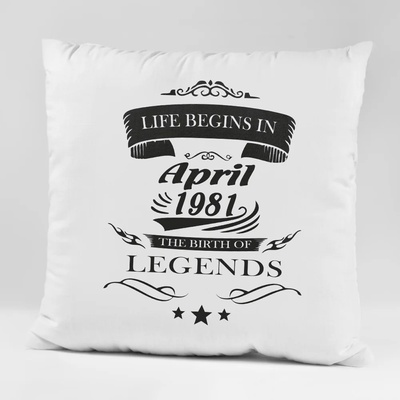 Art gift Възглавничка - Life begins in April, the birth of legends