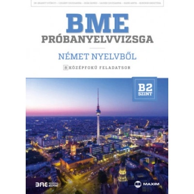 BME próbanyelvvizsga német nyelvből – 8 középfokú feladatsor - B2 szint CD-melléklettel