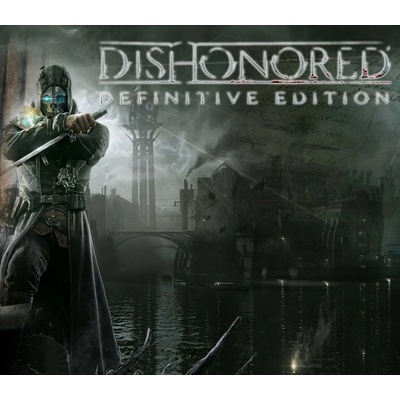 Dishonored (Definitive Edition)