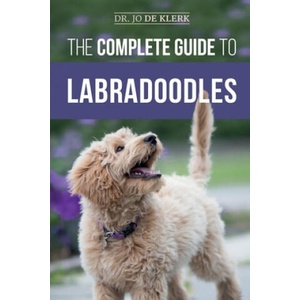Complete Guide to Labradoodles | Joanna de Klerk (ISBN: 9781693847738)