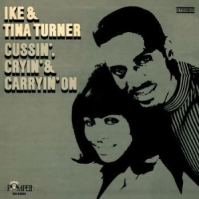 Ike & Turner Tina • Cussin', Cryin' & Carryin' On LP