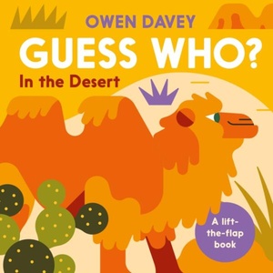 Guess Who? in the Desert | DAVEY OWEN (ISBN: 9781838742560)