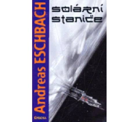Solární stanice - Andreas Eschbach