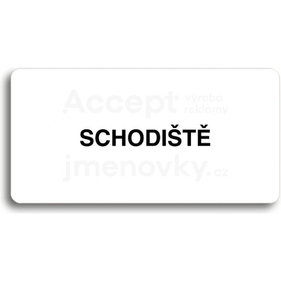 ACCEPT Piktogram SCHODIŠTĚ - bílá tabulka - černý tisk bez rámečku